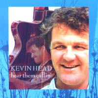 Hear them callin - Kevin Head
